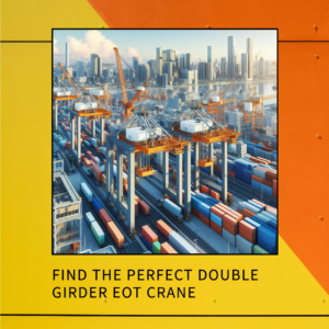 best Double Girder EOT Crane